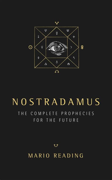 He is author of the bestselling Nostradamus The Complete Prophecies for the Future and Nostradamus The Good News and has translated and written the. . The complete prophecies of nostradamus mario reading pdf download